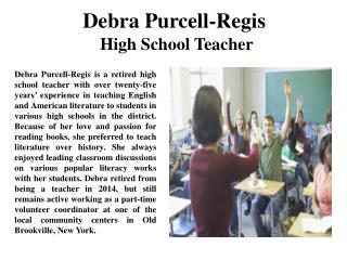 Debra Purcell-Regis High School Teacher