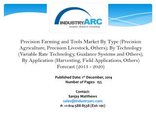 Precision Farming and Tools Market: Technologies to track large amounts of data to improve decision making.