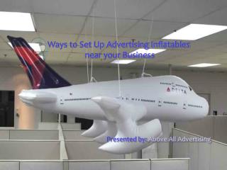 Ways to set up Inflatables near your Business