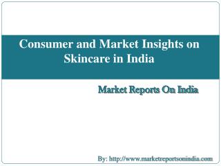 Consumer and Market Insights on Skincare in India
