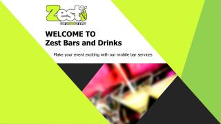 Zest Bars and Drinks