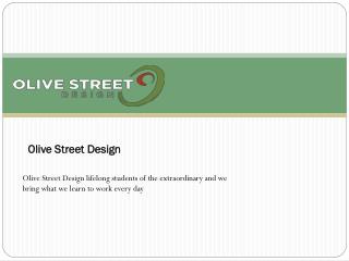 Olive Street Design Website content development and copywriting