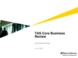 TAS Core Business Review Core Rating Rings June 2009
