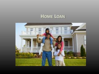 Home loans – A primer