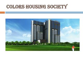 Colors Housing Society