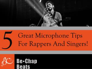 5 Great Microphone Tips