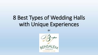 8 Best Types of Wedding Halls with Unique Experiences