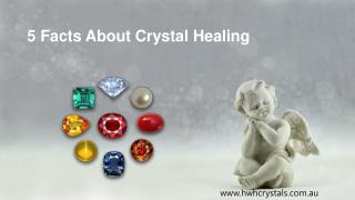 Top 5 Crystals and Their Healing Property