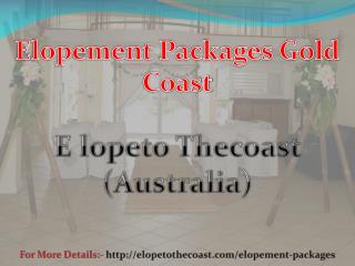 Hire Elopement Packages Gold Coast