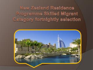 New Zealand Residence Programme Skilled Migrant Category fortnightly selection