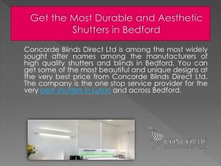 Get the Most Durable and Aesthetic Shutters in Bedford