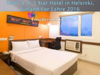 Online Book 3, 4, 5 Star Hotels in Helsinki For Eshre 2016