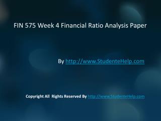 FIN 575 Week 4 Financial Ratio Analysis Paper