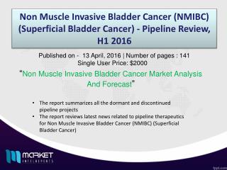 Non Muscle Invasive Bladder Cancer (NMIBC) (Superficial Bladder Cancer) 2016