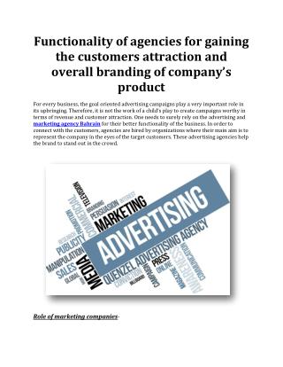 Functionality of agencies for gaining the customers attraction and overall branding of company’s product