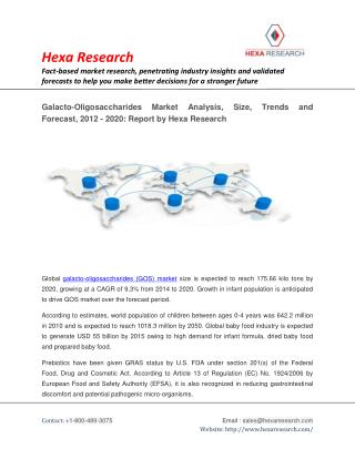 Galacto-Oligosaccharides (GOS) Market Size, Analysis,Trends and Forecast, 2012 - 2020 : Hexa Research