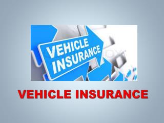 VEHICLE INSURANCE RATE