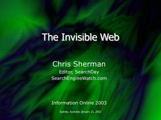 The Invisible Web