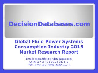 Fluid Power Systems Consumption Market Global Analysis and Forecasts 2021