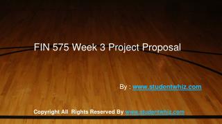 FIN 575 Week 3 Project Proposal