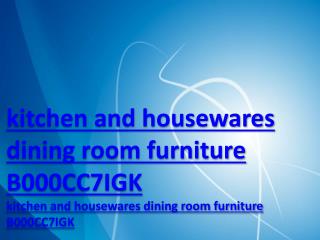 kitchen and housewares dining room furniture B000CC7IGK