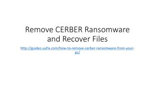 Remove cerber ransomware and recover files