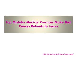 Top Mistake Medical Practices Make That Causes Patients to Leave