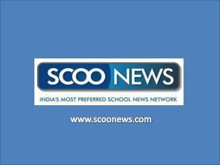 India's Most Preferred School News Network