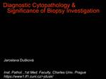 Diagnostic Cytopathology Significance of Biopsy Investigation