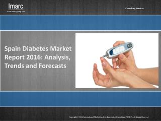 Spain Diabetes Market Report: 2016 – 2020