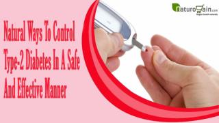 Natural Ways To Control Type-2 Diabetes In A Safe And Effective Manner