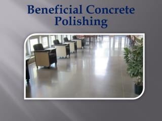 Beneficial Concrete Polishing