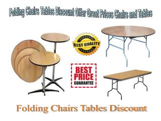 Folding Chairs Tables Discount Offer Great Prices Chairs and Tables