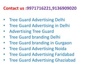 Tree Guard Advertising Delhi,9971716221