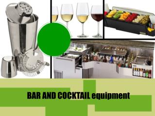 BAR AND COCKTAILS equipment