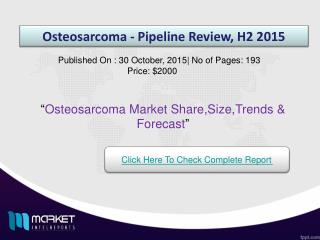 Factors influencing for the development of Osteosarcoma Market