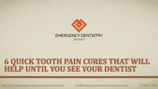 6 Quick Tooth Pain Cures That Will Help Until You See Your Dentist