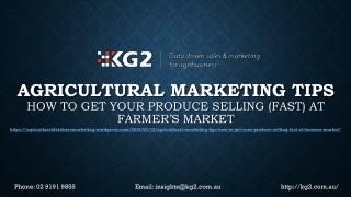 Agricultural Marketing Tips: How to Get Your Produce Selling (Fast) at Farmer’s Market