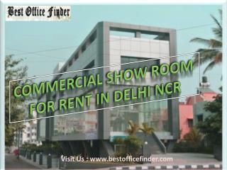 Commercial Showrooms for Rent in DELHI/NCR