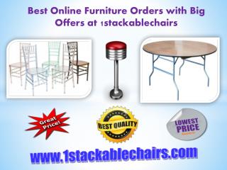 Best Online Furniture Orders with Big Offers at 1stackablechairs