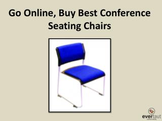 Go Online, Buy Best Conference Seating Chairs