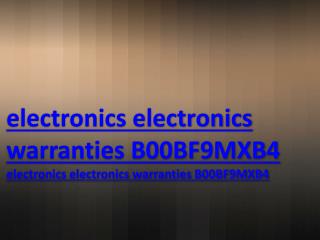 electronics electronics warranties B00BF9MXB4