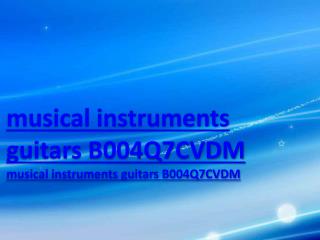 musical instruments guitars B004Q7CVDM