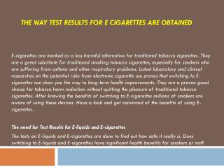 The Way Test Results for E cigarettes are obtained