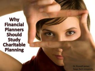 Why Financial Planners Should Study Charitable Planning