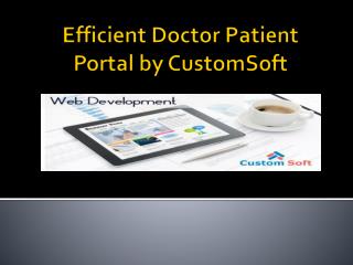 CustomSoft implemented Efficient Doctor Patient Portal for Canada based client.