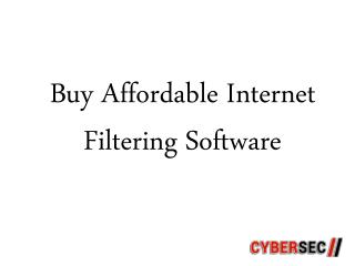 Buy Affordable Internet Filtering Software