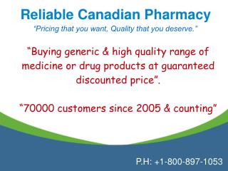 Reliable Canadian Pharmacy is the largest and most reliable online pharmacy store from Canada. Where you can buy Canadia
