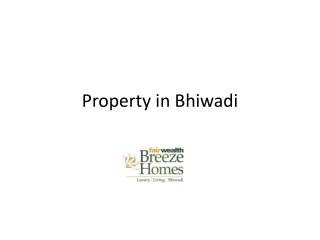 Property in Bhiwadi