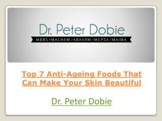 Top 7 Anti-Ageing Foods That Can Make Your Skin Beautiful